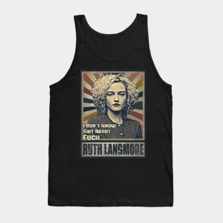 Ruth Langmore Tank Top